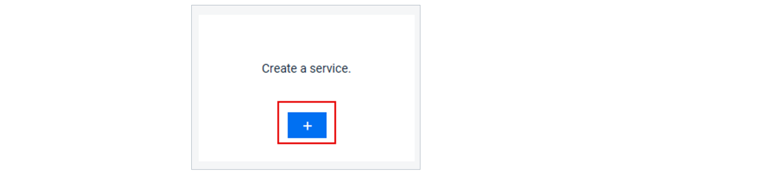Create a service 下 + 按钮的截图